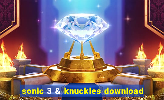 sonic 3 & knuckles download